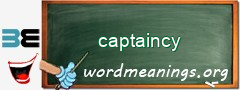 WordMeaning blackboard for captaincy